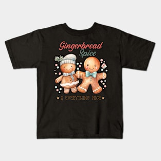 Gingerbread Spice and Everything Nice Kids T-Shirt